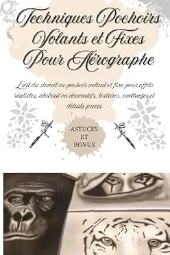 Techniques Pochoirs Volants et Fixes pour Aérographe